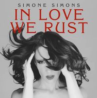 Simone Simons - In Love We Rust