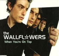 The Wallflowers - When You're On Top