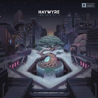 Haywyre - Do You Don't You