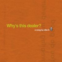 Niko B - Why&rsquo;s this dealer?