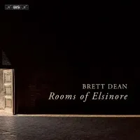 Svenska Kammarorkestern - Brett Dean: Rooms of Elsinore