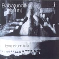 Babatunde Olatunji - Love Drum Talk