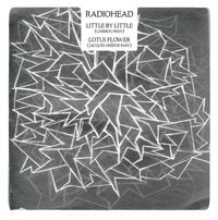 Radiohead - Little by Little (Caribou RMX) / Lotus Flower (Jacques Greene RMX)