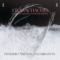Frank Iero - Stomachaches - XNauseousX Deluxe Anniversary Edition