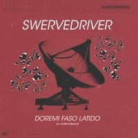 Swervedriver - Doremi Faso Latido