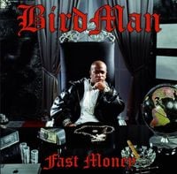 Birdman - Fast Money