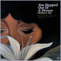 Samara Joy - You Stepped out of a Dream