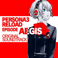 目黒将司 [Shoji Meguro] - Persona 3 Reload: Episode Aigis Original Soundtrack