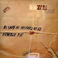 Humble Pie - As Safe as Yesterday Is