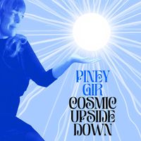 Piney Gir - Cosmic Upside Down