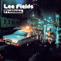 Lee Fields - Problems.
