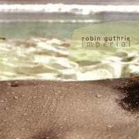 Robin Guthrie - Imperial