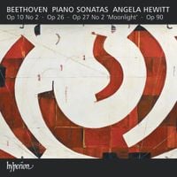 Angela Hewitt - Beethoven: Piano Sonatas Op. 10 No. 2, Op. 26, Op. 27 No. 2 'Moonlight', Op. 90