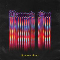 Banged Out - Heaven Sent