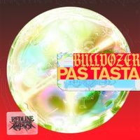 PAS TASTA - Bulldozer