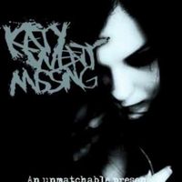 Katywentmissing - an unmatchable presence