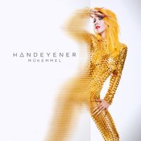 Hande Yener - M&uuml;kemmel