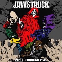 Jawstruck - Peace Through Pain