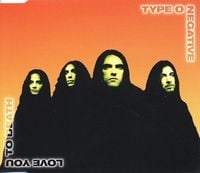 Type O Negative - Love You to Death