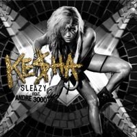 Kesha - The Sleazy Remix
