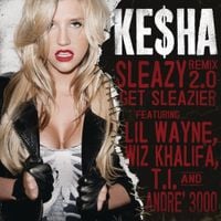 Kesha - Sleazy Remix 2.0: Get Sleazier