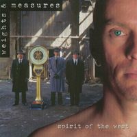 Spirit Of The West - Weights and Measures