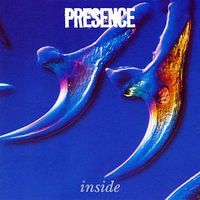 Presence - Inside
