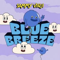 Sammy Virji - Blue Breeze