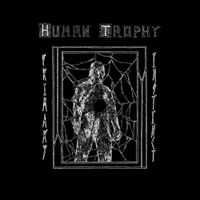 Human Trophy - Primary Instinct