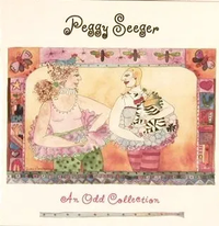 Peggy Seeger - An Odd Collection