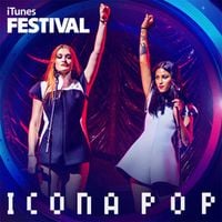 Icona Pop - iTunes Festival: London 2013