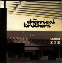 The Chemical Brothers - Lados B 3&times;3