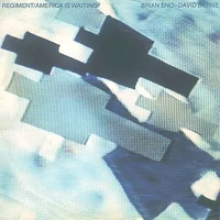 Brian Eno - Regiment / America Is Waiting