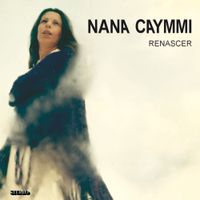 Nana Caymmi - Renascer