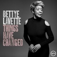 Bettye LaVette - Things Have Changed