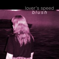 Blush - Lover's Speed