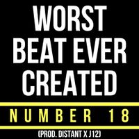 DistantCry - Worst Beat Ever Created (Number 18)