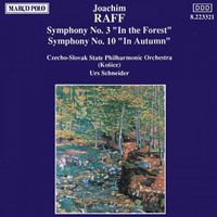 Urs Schneider - Symphony No.3 "In the Forest"; Symphony No.10 "In Autumn"