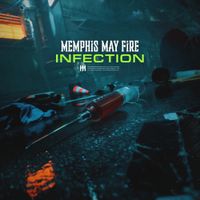 Memphis May Fire - Infection
