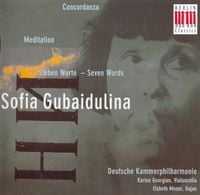 Deutsche Kammerphilharmonie Bremen - Concordanza; Meditation; Sieben Worte