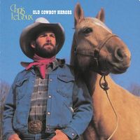 Chris LeDoux - Old Cowboy Heroes