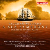 Richard Hickox - Vaughan Williams: A Sea Symphony
