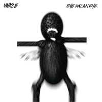 UNKLE - Eye For An Eye