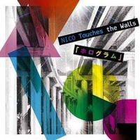 NICO Touches The Walls - ホログラム