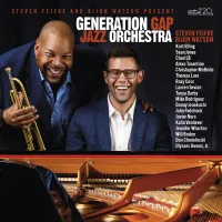 Generation Gap Jazz Orchestra - Steve Feifke & Bijon Watson Present Generation Gap Jazz Orchestra