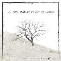 Chuck Ragan - Feast Or Famine