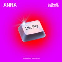 ANNA - BLA BLA
