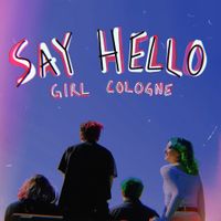 Girl Cologne - Say Hello