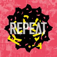 Repeat - Repeat