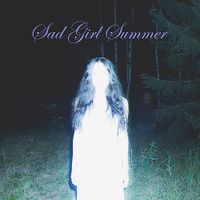 Kayla Shyx - sad girl summer